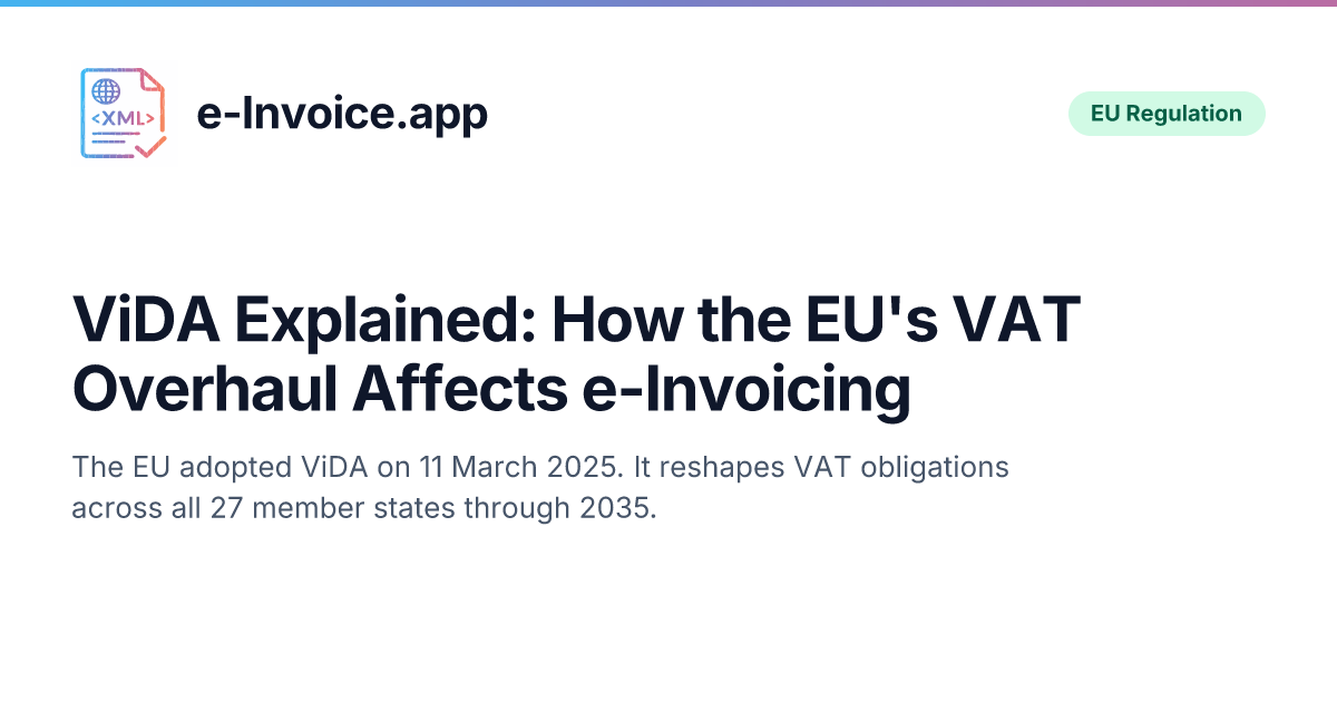 ViDA Explained: How the EU's VAT Overhaul Affects e-Invoicing | e ...