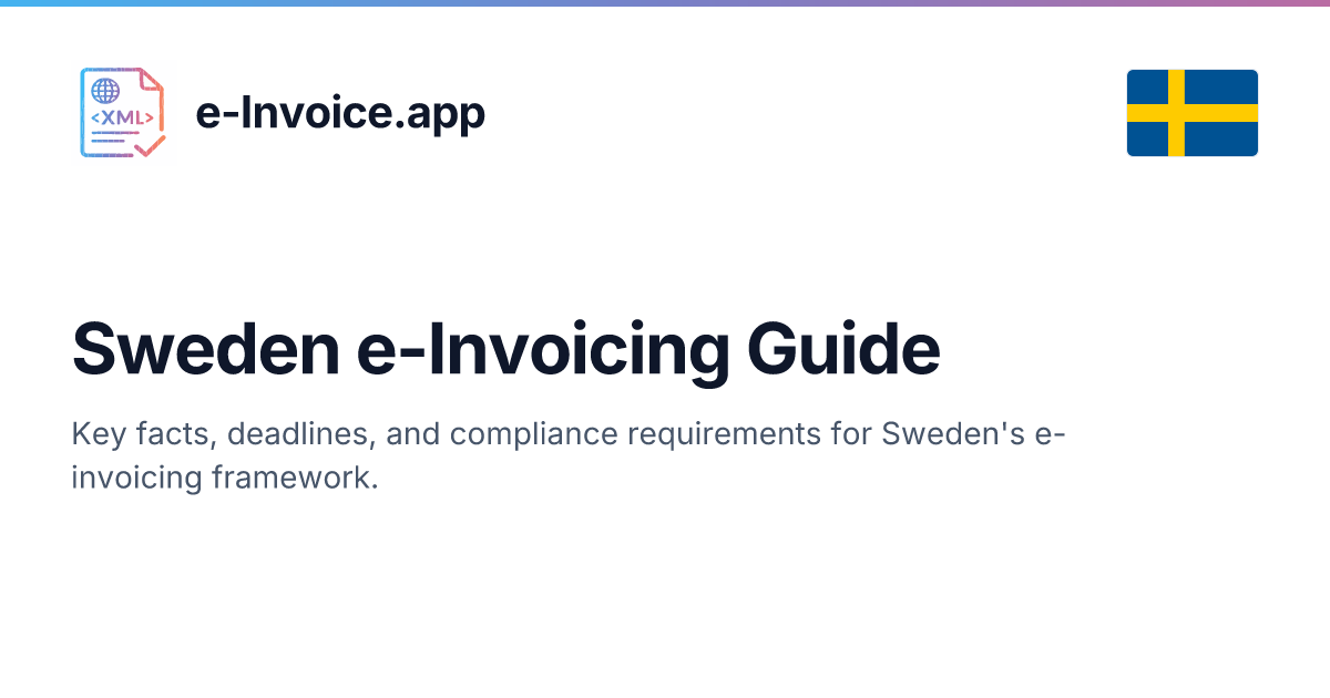 Sweden e-Invoicing Guide: Peppol, Svefaktura & Compliance Requirements ...
