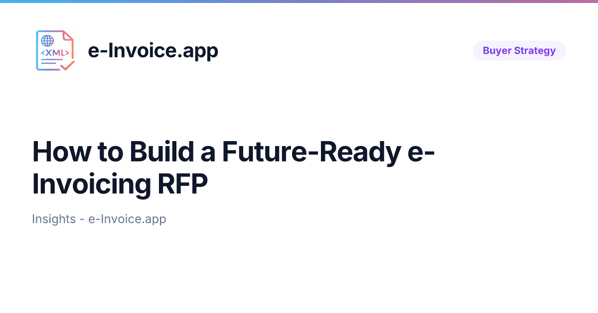 How to Build a Future-Ready e-Invoicing RFP | e-Invoice.app | e-Invoice.app